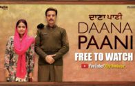 Daana Paani HD Full Video | Jimmy Sheirgill | Simi Chahal | Punjabi Movie 2018