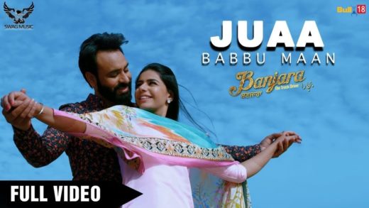 Juaa – Babbu Maan | Banjara | Punjabi HD Video Song 2018.