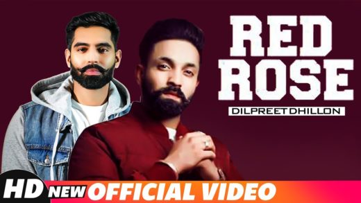 Red Rose | Dilpreet Dhillon | Parmish Verma | Punjabi Video HD Songs 2018.