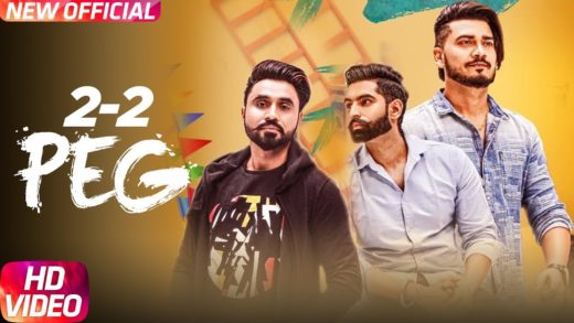 2-2 Peg | Video | Parmish Verma | New Punjabi Song 2018
