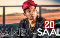 20 Saal | Kambi | Sukh – E (Video) | New Punjabi Song 2018.
