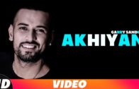 Akhiyan  | Garry Sandhu | Video | New Punjabi Songs 2018.