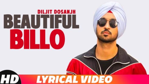 Beautiful Billo (Lyrical Video) | Diljit Dosanjh | New Punjabi Songs 2018