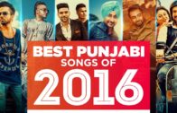 “Best Punjabi Songs” of 2016 (Audio) |Top 10 Punjabi Songs | Punjabi Jukebox