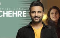 Chehre | Harish Verma – New Punjabi Songs 2018.