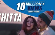 CHITTA | Nav Dolorain ft. Teji Sandhu | Punjabi HD Video Songs 2018.