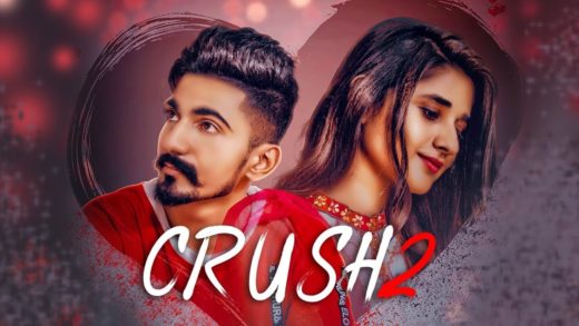 Crush 2: Nishant Rana, Neetu Bhalla | Sihag Bros | Pritpal Singh | New Punjabi Song