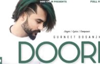 Doori | Gurneet Dosanjh | Trend Setter | New Punjabi Songs HD Video 2018.