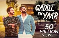Gaddi Ch Yaar  | Kamal Khaira Feat. Parmish Verma | Punjabi Songs HD Video 2018.