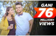 Gani | Akhil Feat Manni Sandhu | Punjabi Song HD Video 2016.