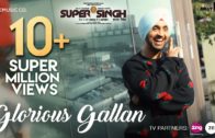 Glorious Gallan | Video | Diljit Dosanjh & Sonam Bajwa | New Punjabi Song 2017.