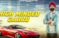 High Minded Gabru | Bir Kawal Ft R Guru |New Punjabi Songs Video 2018.