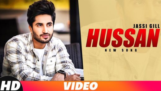 Hussan | Jassi Gill | New Punjabi Song HD Video 2018.