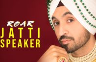 JATTI SPEAKER : Diljit Dosanjh | Lyrical Video | New Punjabi Songs 2018.