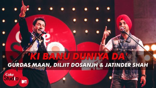 Ki Banu Duniya Da’ – Gurdas Maan feat. Diljit Dosanjh | Coke Studio | Video | New Punjabi Song 2015.