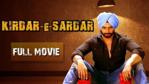 Kirdar – E – Sardar | New Full Movie | Nav Bajwa, Neha Pawar | Latest Punjabi Movies 2018.