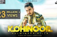 Kohinoor | Kulwinder Billa | Sukh Sanghera | Punjabi Songs HD Video 2018.