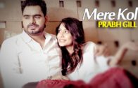 Mere Kol – Prabh Gill  || New Punjabi Song HD Video 2015.