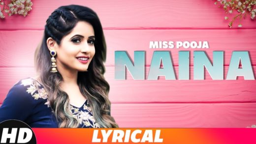 Naina | Miss Pooja ft Millind Gaba | New Punjabi Songs 2018.