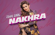 Nakhra: Jenny Johal | Laddi Gill | Video | New Punjabi Songs 2018.