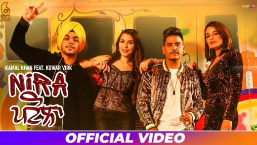 Nira Patola – Kamal Khan ft. Kuwar Virk I | Video | New Punjabi Song 2018.