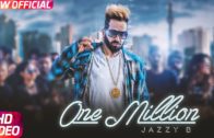 One Million | Jazzy B ft. DJ Flow | New Punjabi Song HD Video 2018.