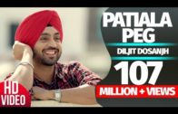 Patiala Peg | Diljit Dosanjh | Video | New Punjabi Songs.