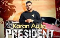 President | Karan Aujla | Deep Jandu | New Punjabi Song 2018.
