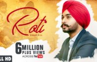 ROTI – SIMAR GILL | Video | New Punjabi Songs 2018