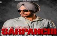 Sarpanchi – Rajvir Jawanda | Video | New Punjabi Songs 2018.