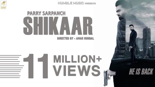 Shikaar | Parry Sarpanch | Official Music Video | New Punjabi Songs 2018 | Humble Music