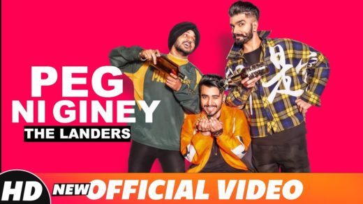 The Landers | Peg Ni Giney | Video | New Punjabi Songs 2018.