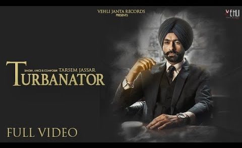 Turbanator – Tarsem Jassar | Sukhe | Punjabi Songs HD Video 2018.
