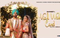 Viah Wala Card : Ravneet | Punjabi Song HD Video 2018.