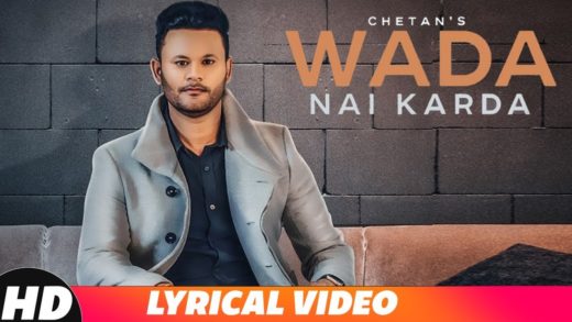 Wada Nai Karda | Chetan | Lyrical Video | New Punjabi Songs 2018.