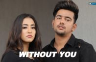 Without You : Jass Manak Satti Dhillon | Punjabi Songs HD Video 2018.