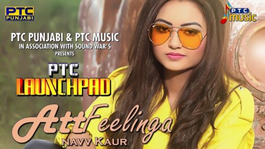 Att Feelinga | Navv Kaur | Video | New Punjabi Song 2018