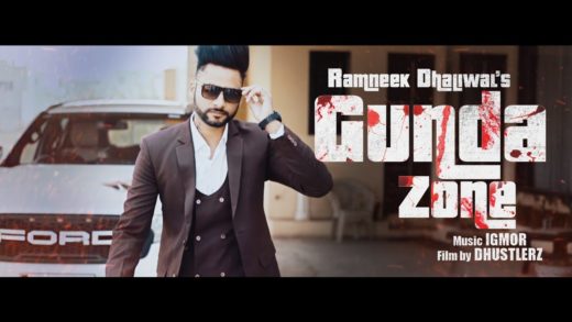 Gunda Zone | Ramneek Dhaliwal | Video | New Punjabi Song 2018