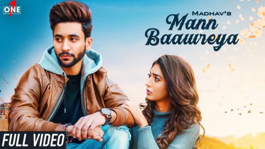 Mann Baawreya : Madhav Mahajan | Kabeer Raahi | Video | New Punjabi Song 2019.