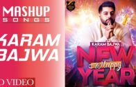 Mashup Videos | Karam Bajwa | Video | New punjabi songs 2019.