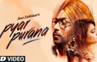 Pyar Purana: Jass Zaildaar | Mix Singh | Video | New Punjabi Songs 2018