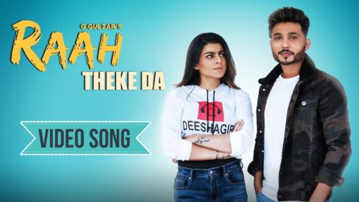 Raah Theke Da | G Gulzar feat. Mahi Sharma | Video | New Punjabi Song 2019