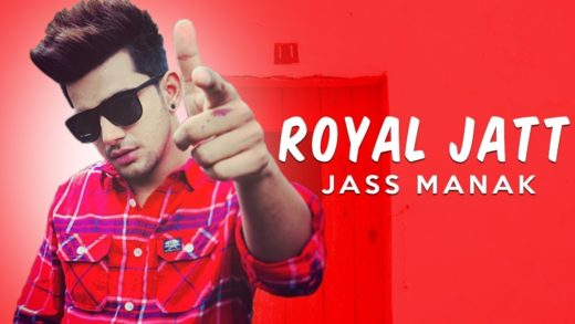 ROYAL JATT – Jass Manak ft. Guri – New Punjabi Songs 2018.
