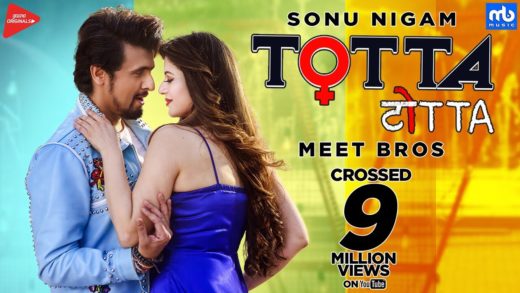 TOTTA | Meet Bros ft. Sonu Nigam | Video | New Punjabi Song 2018.
