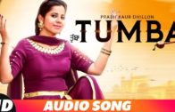 Tumba | Prabh Kaur Dhillon | Video | New Punjabi Songs 2018.