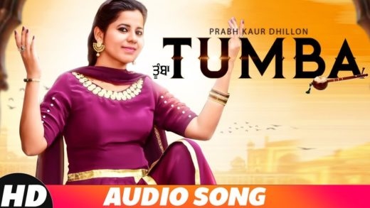 Tumba | Prabh Kaur Dhillon | Video | New Punjabi Songs 2018.
