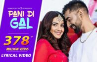 PANI DI GAL: Lyric Video | Maninder Buttar | Asees Kaur | Wedding Punjabi Song |