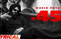 .45 (Lyrical) | Wazir Patar | Roop Bhullar | Latest Punjabi Songs 2024 | Speed Records