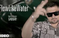 FlowLikeWater | Official Video | Gabbar | G Sidhu Music | Yellow Music | Latest Punjabi Song 2024