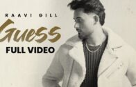 Guess (Official Song) Raavi Gill | Gur Sidhu | Punjabi Songs 2024